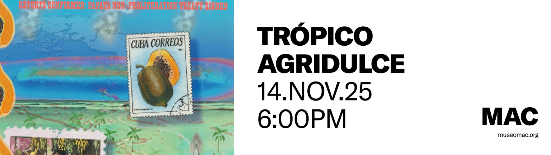 Modo de Vida - Trópico Agridulce en el Museo de Arte Contemporáneo